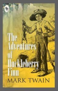 The Adventures of Huckleberry Finn by Mark Twain