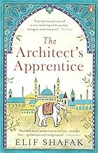 The Architect’s Apprentice by Elif Shafak