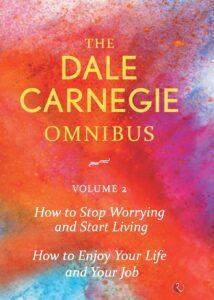 The Dale Carnegie Omnibus (Volume 2)