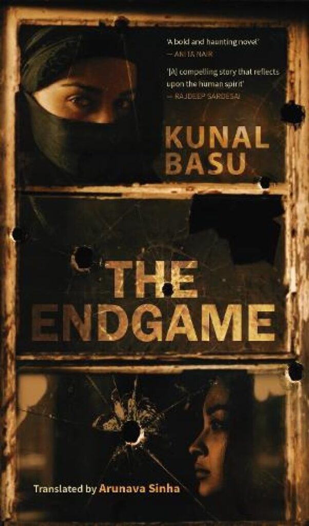 The Endgame by Kunal Basu