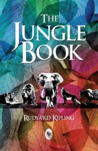 The Jungle Book by Rudyard Kipling