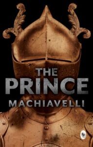 The Prince by Niccolò Machiavelli