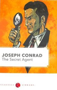 The Secret Agent by Joseph Conrad