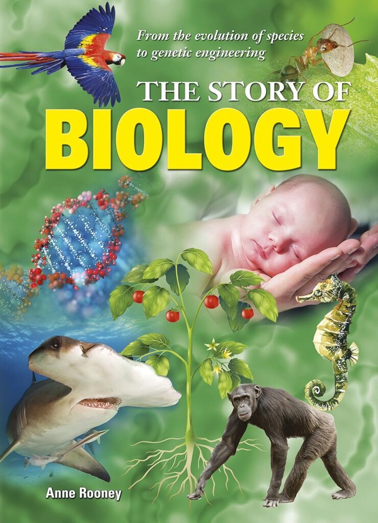 The Story of Biology by Anne Rooney