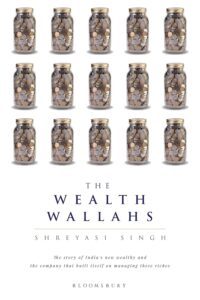 The Wealth Wallahs by Shreyasi Singh