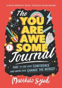 The You Are Awesome Journal by Matthew Syed