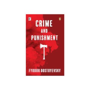 Crime & Punishment by Fyodor Dostoyevsky
