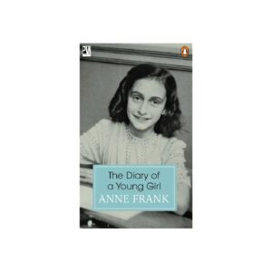 The Diary of a Young Girl by Anne Frank