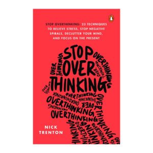Stop Overthinking by Nick Trenton