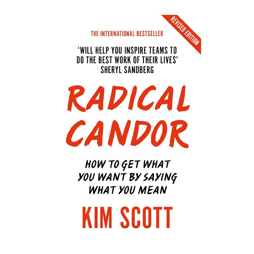 Radical Candor by Kim Scott