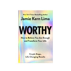 Worthy by Jamie Kern Lima