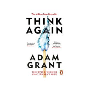 Think Again by Adam Grant