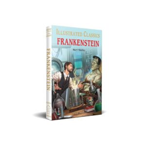 Frankenstein : illustrated Abridged Children Classics English Novel with Review Questions (Illustrated Classics)