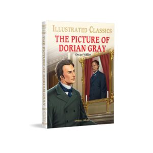 The Picture of Dorian Gray : Illustrated Abridged Children Classics English Novel with Review Questions: Abridged and Illustrated (Illustrated Classics)