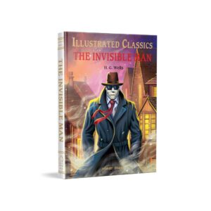 Illustrated Classics - The Invisible Man: Abridged Novels With Review Questions