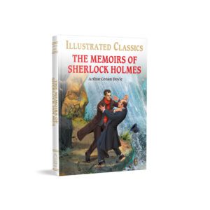 The Memoirs of Sherlock Holmes : Illustrated Abridged Children Classic by Wonder House