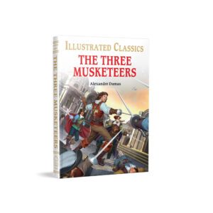 The Three Musketeers : Illustrated Abridged Children Classic by Wonder House