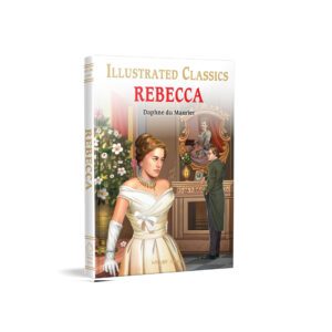Rebecca : Illustrated Abridged Children Classic by Wonder House