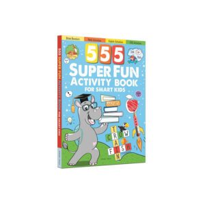 555 SUPER FUN Activity Book for Smart Kids by Wonder House