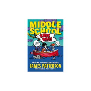 Middle School: Save Rafe by James Patterson