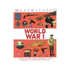 World War I (DK Eyewitness) - Ages 9-12 - Paperback