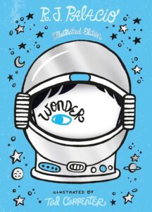 Wonder: Illustrated Edition by R. J. Palacio
