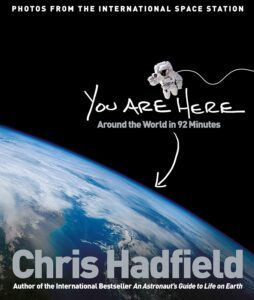 You Are Here by Chris Hadfield