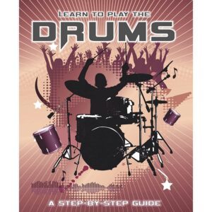 Learn to Play the Drums by Parragon Books