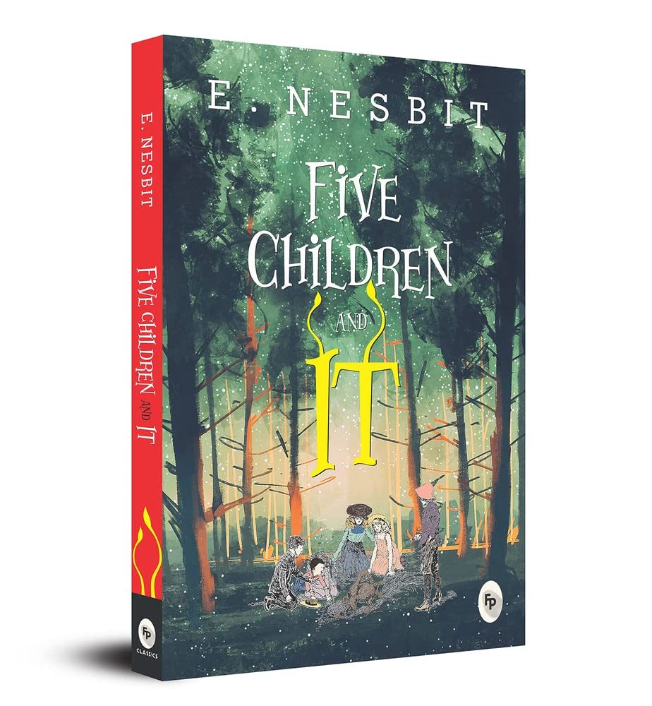Five Children And It by E. Nesbit