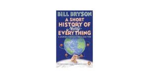 A Short History Of Nearly Everything By Bill Bryson, Richard Matthews