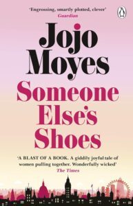 Someone else’s shoes by Jojo Moyes