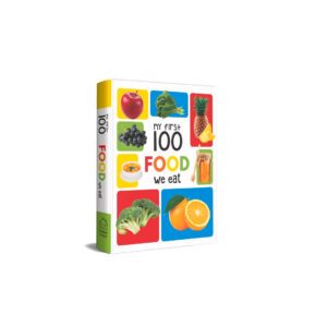 My First 100 Food We Eat by Wonder House