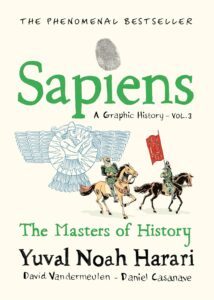 Sapiens A Graphic History, Volume 3 by David Casanave