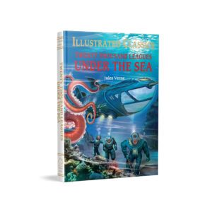 Illustrated Classics - Twenty Thousand Leagues Under The Sea: Abridged Novels With
